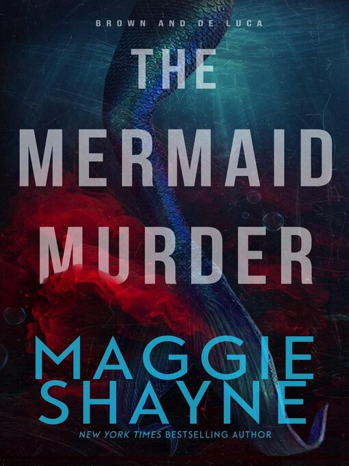 Title details for The Mermaid Murder by Maggie Shayne - Available